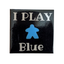 Untersetzer "I Play..."