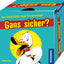 Gans sicher?
